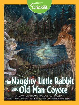 cover image of The Naughty Little Rabbit and Old Man Coyote